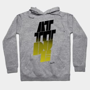 Mindset: Attitude Hoodie